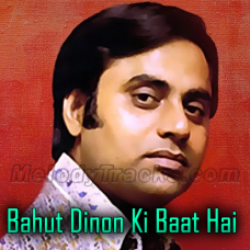 Bahut Dinon Ki Baat Hai - Karaoke mp3 - Jagjit Singh