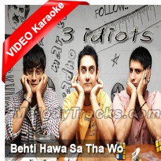 Behti Hawa Sa Tha - Mp3 + VIDEO Karaoke - Shaan - 3 idiots - 2003