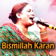 Bismillah Karan - Karaoke mp3 - Naseebo lal