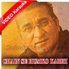 Chain Se Humko Kabhi - Mp3 + VIDEO Karaoke - Abhijeet bhattacharya