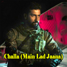 Challa - Main Lad Jaana - Karaoke mp3 - Romy, Vivek Hariharan & Shashwat Sachdev