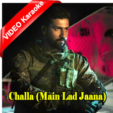 Challa - Main Lad Jaana - Mp3 + VIDEO Karaoke - Romy, Vivek Hariharan & Shashwat Sachdev