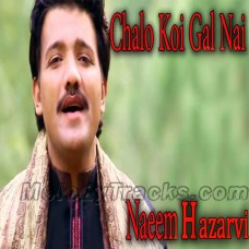 Chalo Koi Gal Nai - Karaoke Mp3 - Naeem Hazarvi - Saraiki - Sindhi