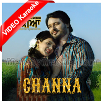 Channa VIDEO Karaoke - Mannat Noor - Feroz Khan