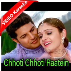 Chhoti Chhoti Raatein - Mp3 + VIDEO Karaoke - Sonu Nigam