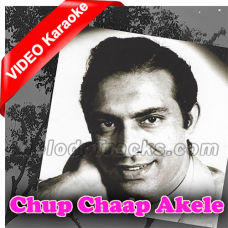 Chup chaap Akele - Mp3 + VIDEO Karaoke - Talat Mahmood