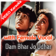Dam Bhar Jo Udhar Munh - With Female Vocal - Mp3 + VIDEO Karaoke - Lata & Mukesh
