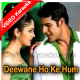 Deewane Ho Ke Hum - MP3 + VIDEO Karaoke - Jaan - 2008 - Sonu Nigam