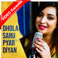 Dhola Sanu Pyar Deyan - Mp3 + VIDEO Karaoke - Afshan Zaibe