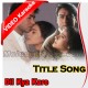 Dil Kya Kare - Mp3 + VIDEO Karaoke - Dil Kya Kare - 1999 - Kumar Sanu, Alka