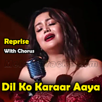 Dil Ko Karaar Aaya - Reprise - Karaoke mp3 - Neha Kakkar