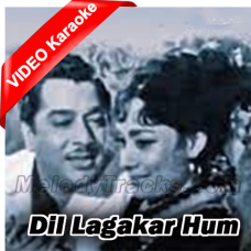 Dil Lagakar Hum Yeh Samjhe - Mp3 + Video Karaoke - Mahendra Kapoor