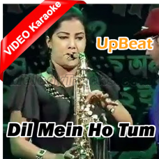 Dil Mein Ho Tum - Upbeat - Saxophone - Cover - Mp3 + VIDEO Karaoke - Lipika