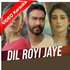 Dil Royi Jaye - Mp3 + VIDEO Karaoke - Arijit Singh