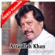 Kandian Te Tur Ke Aye - Mp3 + VIDEO Karaoke - Attaullah Khan