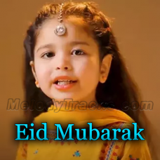 Eid Mubarak - Karaoke mp3 - Aayat Arif 