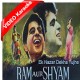 Ek Nazar Dekha Tujhe - Mp3 + VIDEO Karaoke - Ram Aur Shyam - 1996 - Kumar Sanu - Alka