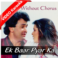 Ek Baar Pyar Ka Mauqa To - Without Chorus - Mp3 - Video + Karaoke - Anuradha Paudwal & Amit Kumar