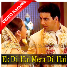 Ek Dil Hai Mera Dil Hai - Mp3 + VIDEO Karaoke - Kumar Sanu & Alka