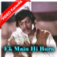 Ek Main Hi Bura Hon - Mp3 + VIDEO Karaoke - Ahmed Rushdi