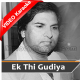 Ek Thi Gudiya Badi Bholi Bhali - Mp3 + VIDEO Karaoke - Akhlaq Ahmed