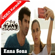 Enna Sona - Mp3 + VIDEO karaoke - Arijit Singh - Ok Jaanu