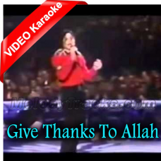 Give Thanks To Allah - Mp3 + VIDEO Karaoke - Michael Jackson