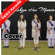 Har Lehza Hai Momin - Cover - Mp3 + VIDEO Karaoke - Students of LGS  OPF campus