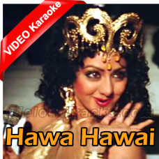 Hawa Hawai - Mp3 + VIDEO Karaoke - Kavita Krishnamurthy