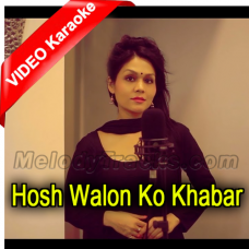 Hosh Walon Ko Khabar Kya - Mp3 + VIDEO Karaoke - Sonu Kakkar