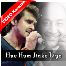 Hue Hum Jinke Liye Barbad - Mp3 + VIDEO Karaoke - Sonu Nigam