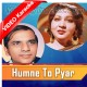 Humne To Pyar Bohat Tumse - Mp3 + Video Karaoke - Mala Baghum & Masood Rana