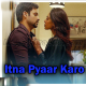 Itna Pyaar Karo - Karaoke mp3 - Shreya Ghoshal