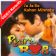 Ja Ja Ke Kahan Minnate - Mp3 + VIDEO Karaoke - Pyar Ka Rog - 1994 - Kumar Sanu - Alka