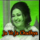 Ja Ve Ja Chuthya - Karaoke Mp3 - Noor Jahan