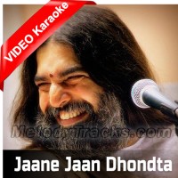 Jaane Jaan Dhondta Phir Raha - Mp3 + VIDEO Karaoke - Rishi Nityapragya