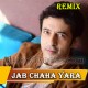 Jab Chaha Yara Tumne - Remix - Karaoke Mp3 - Sharad Jagtiani