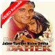 Jabse Tumhein Main Ne Dekha - Mp3 + VIDEO Karaoke - Udit - Anuradha - Dehak - 1999