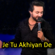 Je Tu Akhiyan De Samne Nai - Karaoke mp3 - DJ Aoun Mazaq Raat Season 2