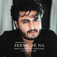 Jeene Dena - Karaoke mp3 - Raj Barman