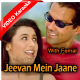 Jeevan Mein Jaane Jana Ek - With Female Vocal - Mp3 + VIDEO Karaoke - Jaspinder Narula - Harry Anand