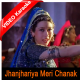 Jhanjhariya Meri Chanak - Female Version - Mp3 + VIDEO Karaoke - Alka