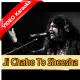 Ji Chahe To Sheesha Ban Ja - Mp3 + VIDEO Karaoke - Abida Parveen
