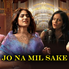 Jo Na Mil Sake - Karaoke mp3 - Pratibha Singh Baghel