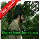 Kab Se Hoon Kya Bataun - Mp3 + VIDEO Karaoke - Jagjit Singh