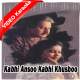 kabhi Aansoo Kabhi Khushboo - Mp3 + VIDEO Karaoke - Punkaj Udas