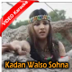 Kadan Walso Sohna Sanwla - Cover - Mp3 + VIDEO Karaoke