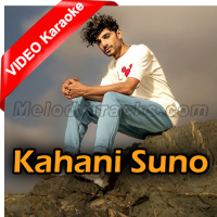 Kahani Suno - Mp3 + VIDEO Karaoke - Kaifi Khalil