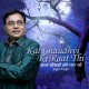 Kal Chaudhavin Ki Raat Thi - Karaoke Mp3 - Jagjit Singh