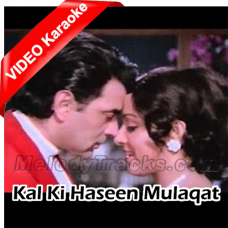 Kal Ki Haseen Mulaqat Ke Liye - Mp3 + VIDEO Karaoke - Kishore Kumar & Lata